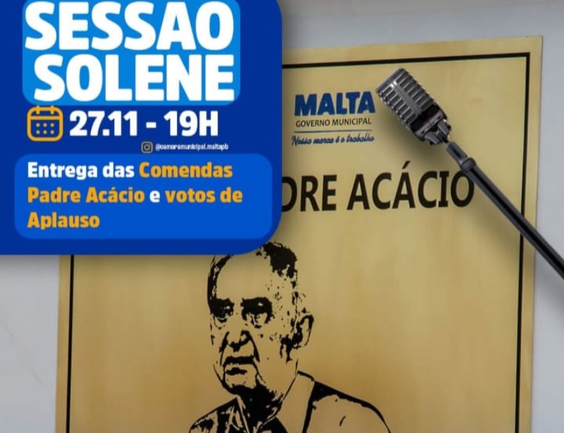 C�mara de Malta realiza nesta quinta-feira (27) sess�o solene para entrega das Comendas Padre Ac�cio e Votos de Aplauso